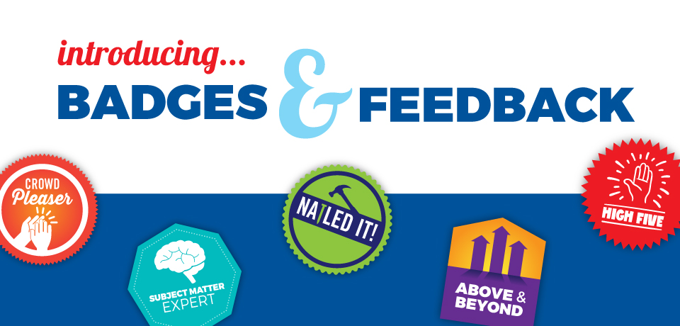 Introducing…. Badges & Feedback!