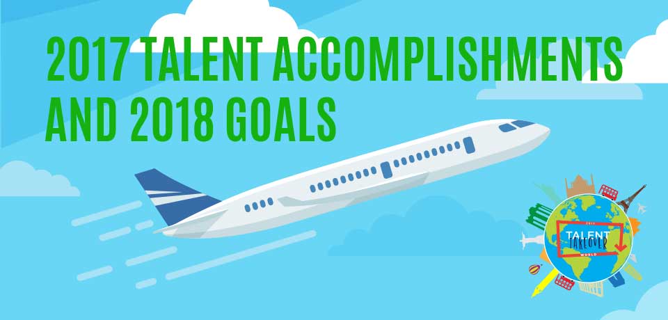 The Talent Department’s 2017 Accomplishments & 2018 Goals