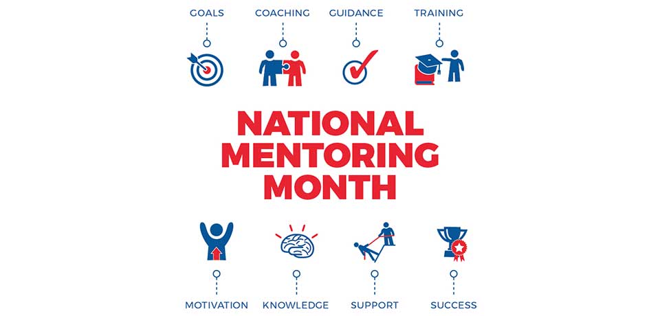 Celebrating National Mentoring Month