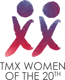 TMX Women of the 20th