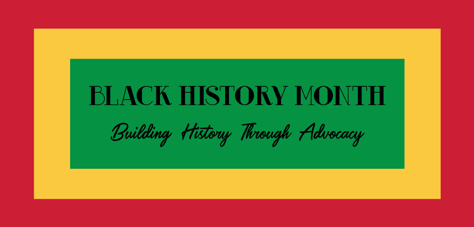 Building History Through Advocacy