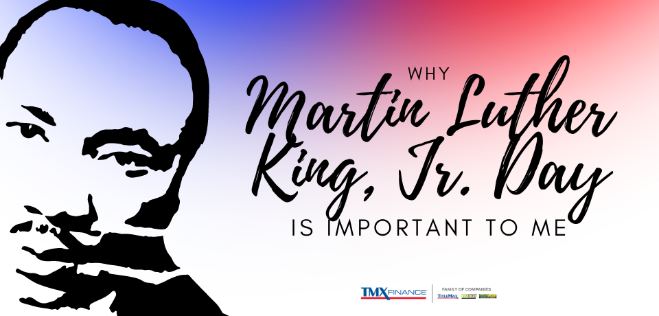Why Martin Luther King, Jr. Day is Important to Me