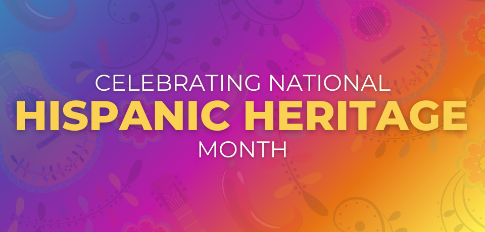 Hispanic Heritage Month: The Freedom to Celebrate Me