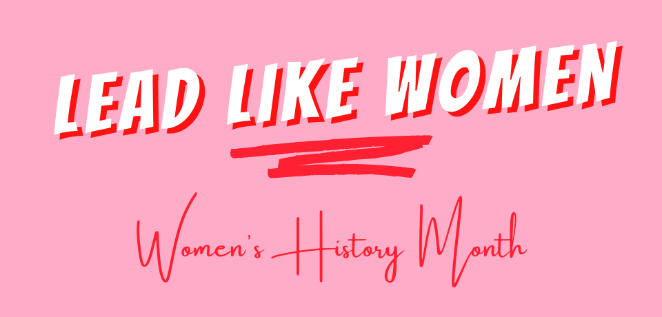 Lead Like Women: Who Empowers Me
